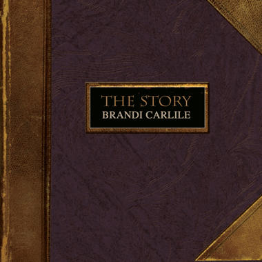 Brandi Carlile -  The Story